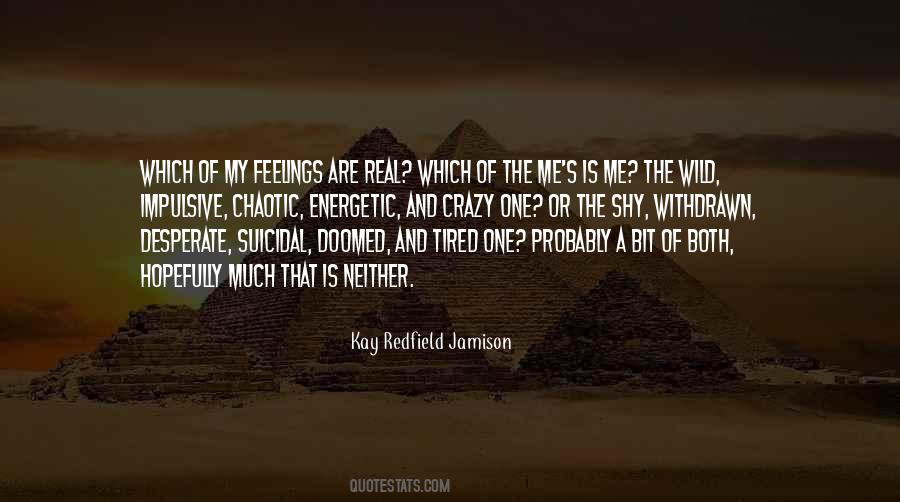 Quotes About Real Feelings #120450