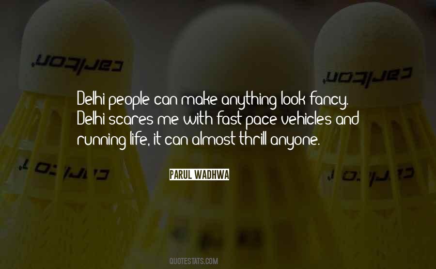 Delhi At Its Best Quotes #337385