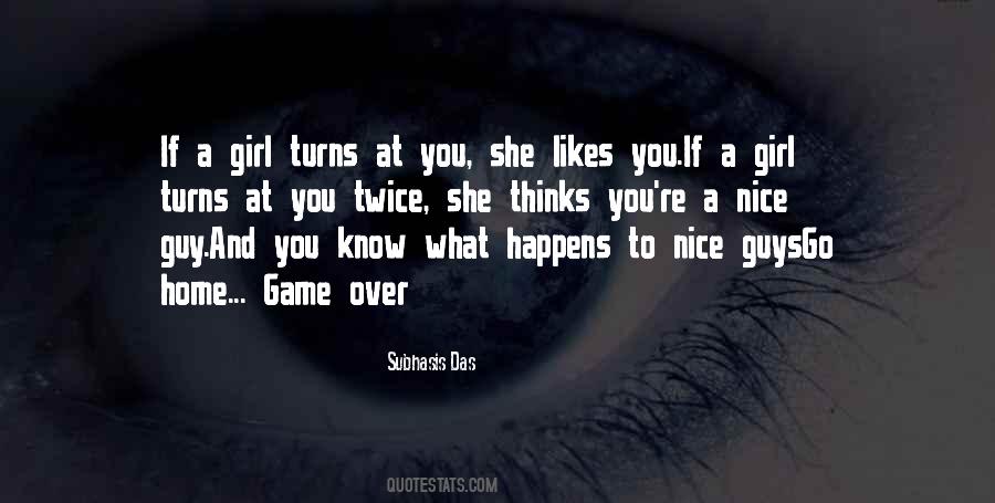 Quotes About If A Guy Likes You #1384180