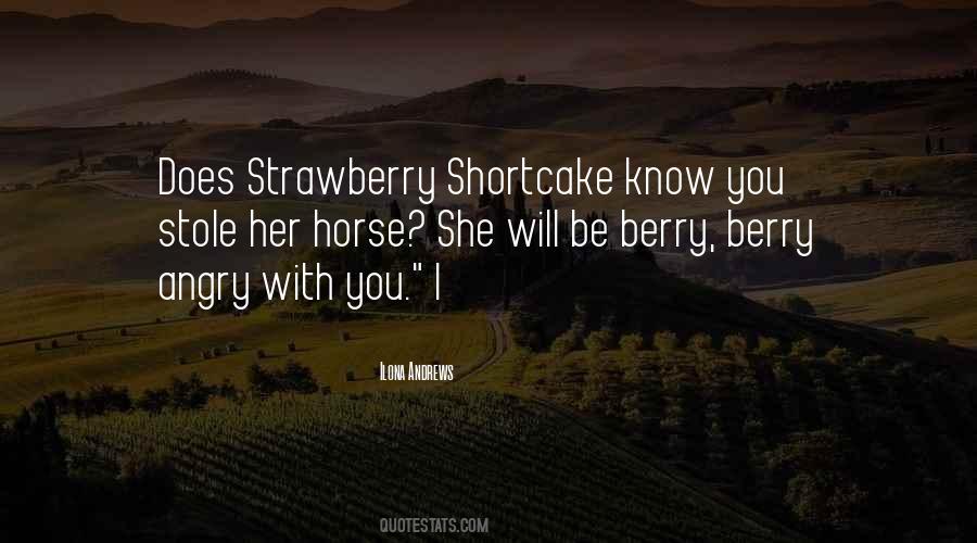 Quotes About Strawberry Shortcake #1298153