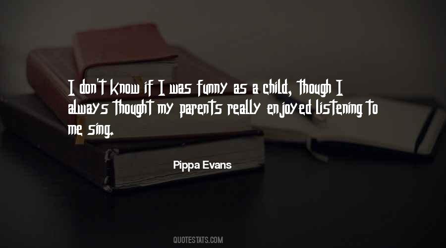 Quotes About Not Listening To Your Parents #1620345