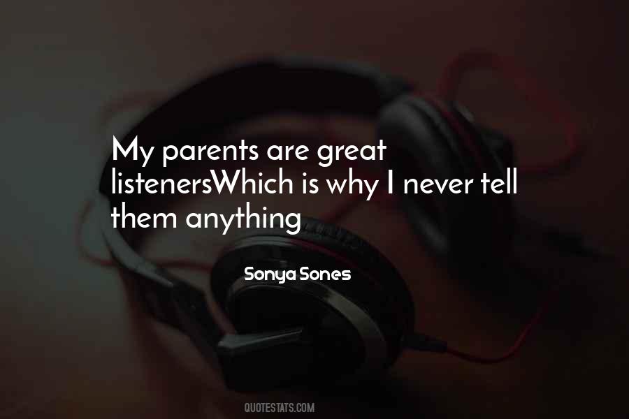 Quotes About Not Listening To Your Parents #337043