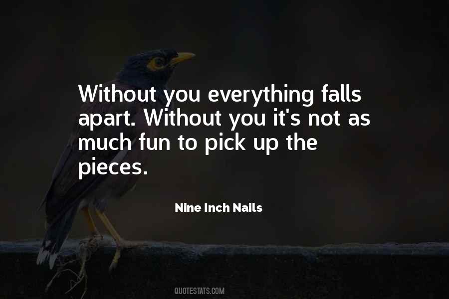 When Everything Falls Apart Quotes #996044