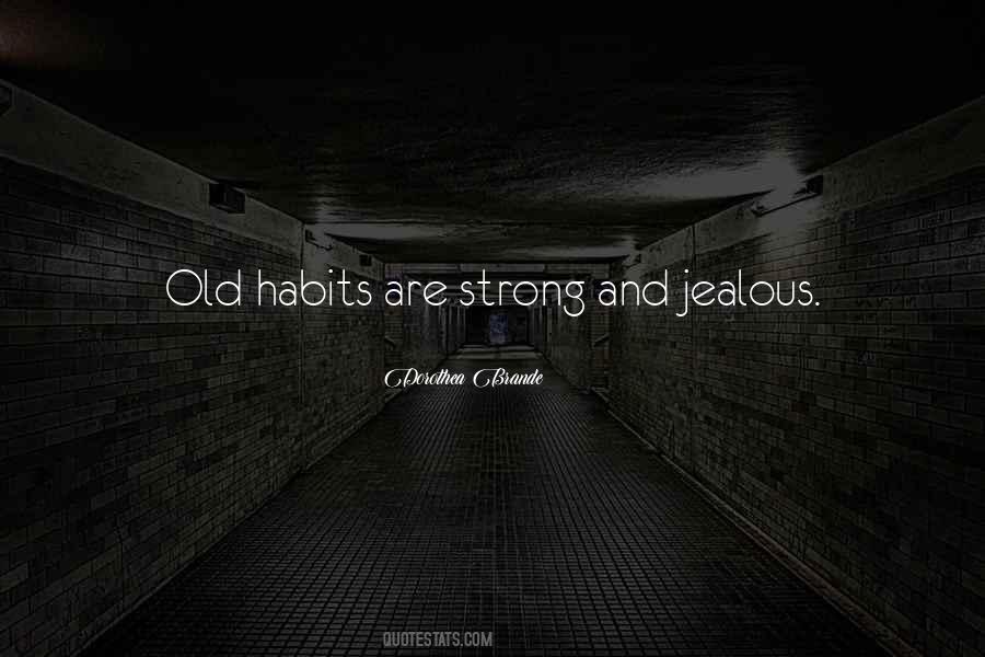 Quotes About Old Habits #1542632