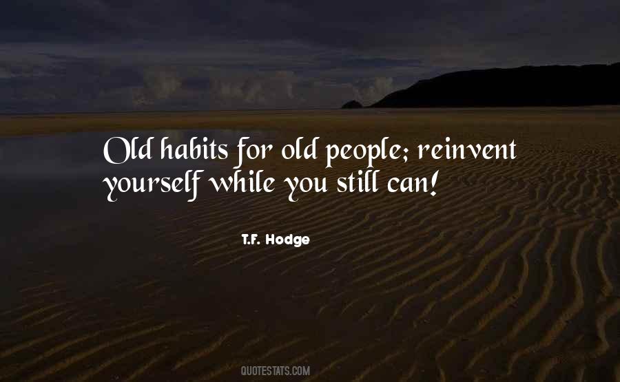 Quotes About Old Habits #1576062