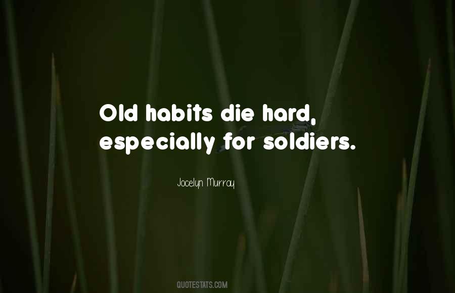 Quotes About Old Habits #1815244