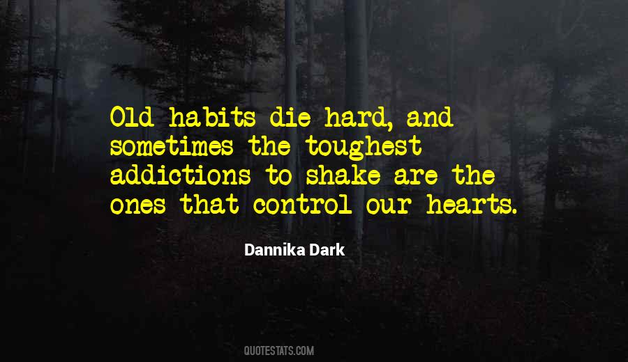 Quotes About Old Habits #503213