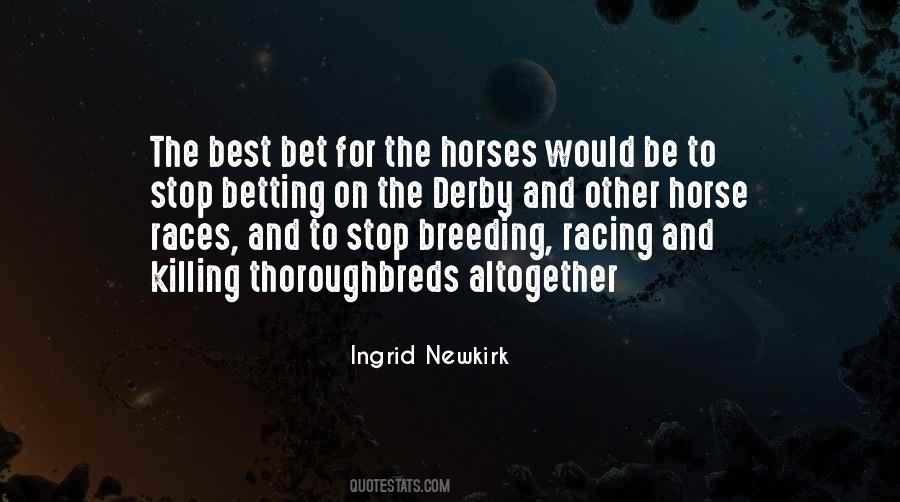 Quotes About Thoroughbreds #1619815