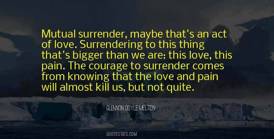 Not To Surrender Quotes #272576