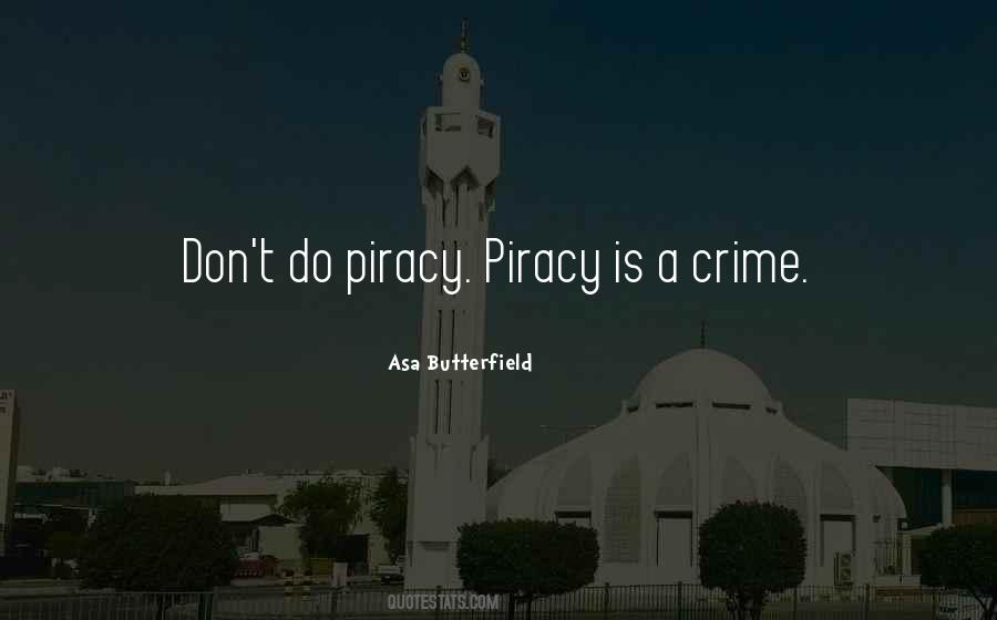 Piracy Its A Crime Quotes #1280369