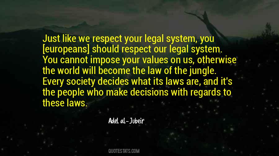 Quotes About Our Legal System #1327262