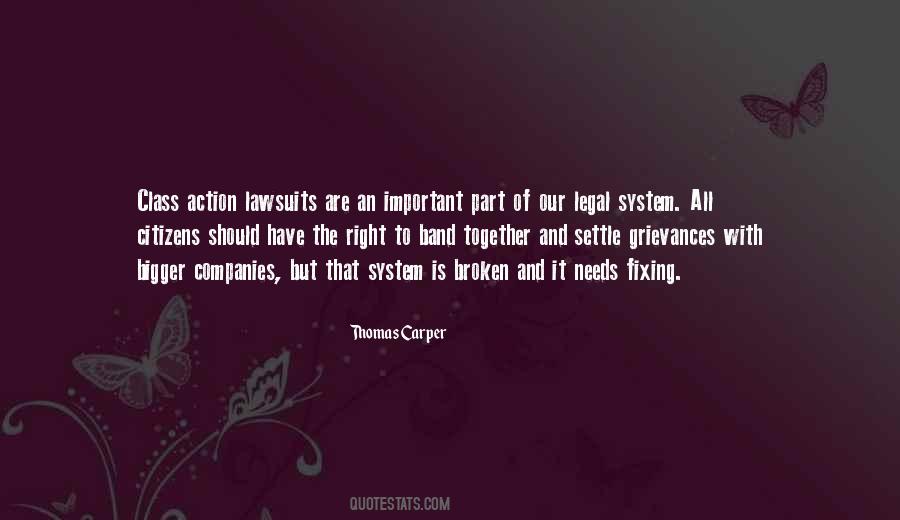 Quotes About Our Legal System #192339