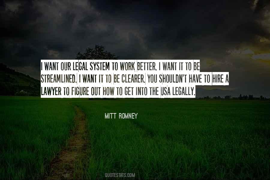 Quotes About Our Legal System #277907