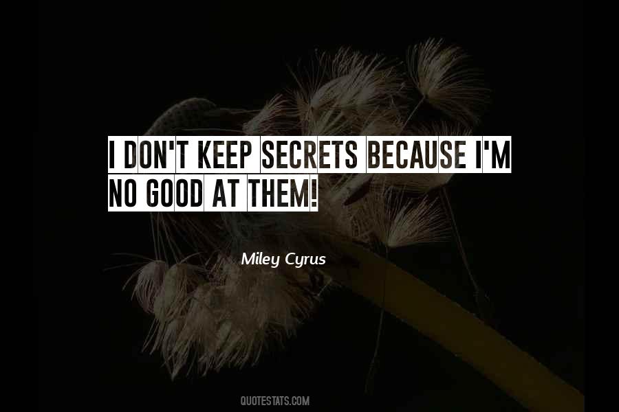 Quotes About Keep Secrets #1301323