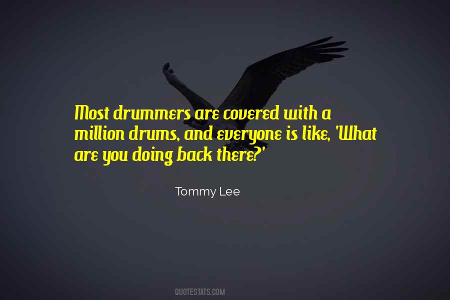 Quotes About Drummers #1557278