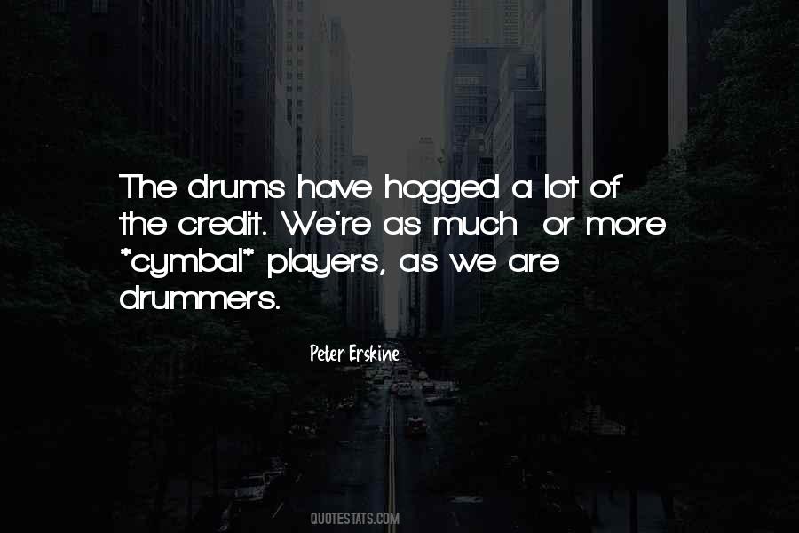 Quotes About Drummers #1678393