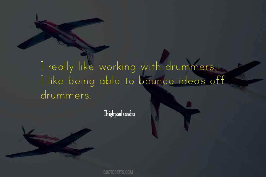 Quotes About Drummers #223586