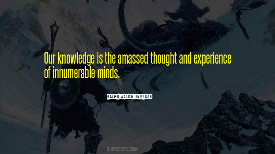 Quotes About Experience And Knowledge #566348