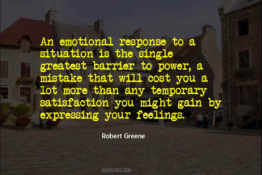 Quotes About Emotional Response #1041809