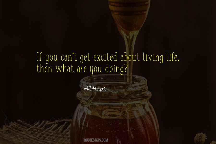 Quotes About Living Life #1749880