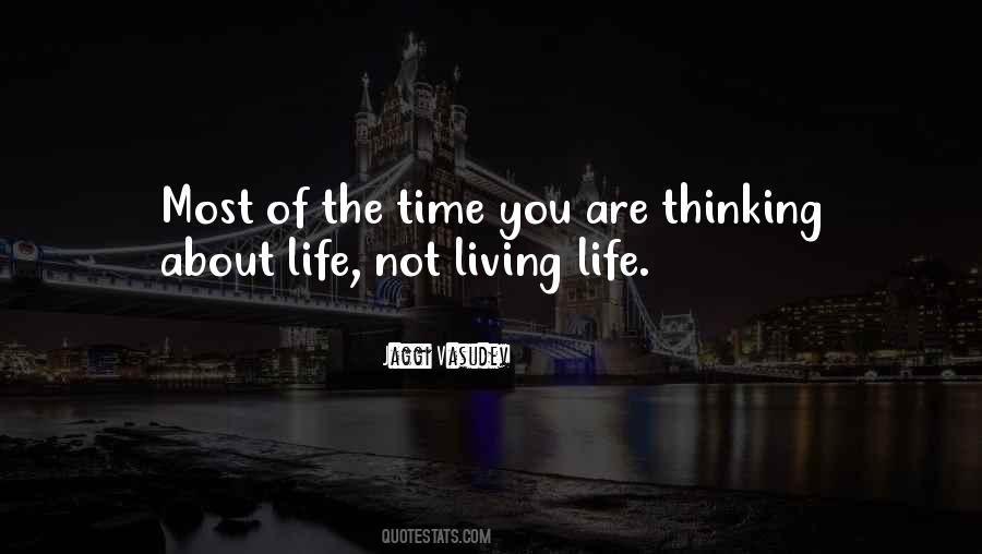 Quotes About Living Life #357801
