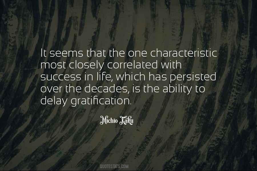 Quotes About Gratification #1046429