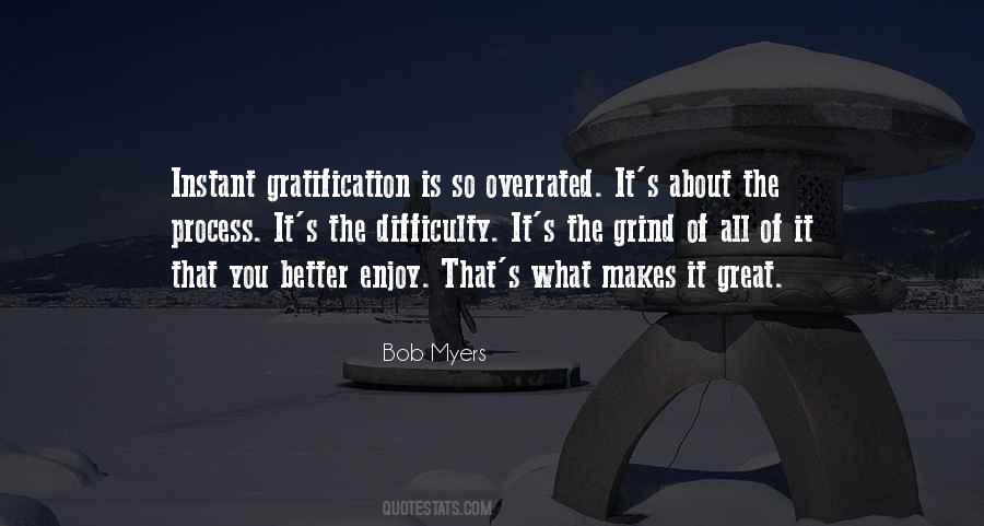 Quotes About Gratification #1054873