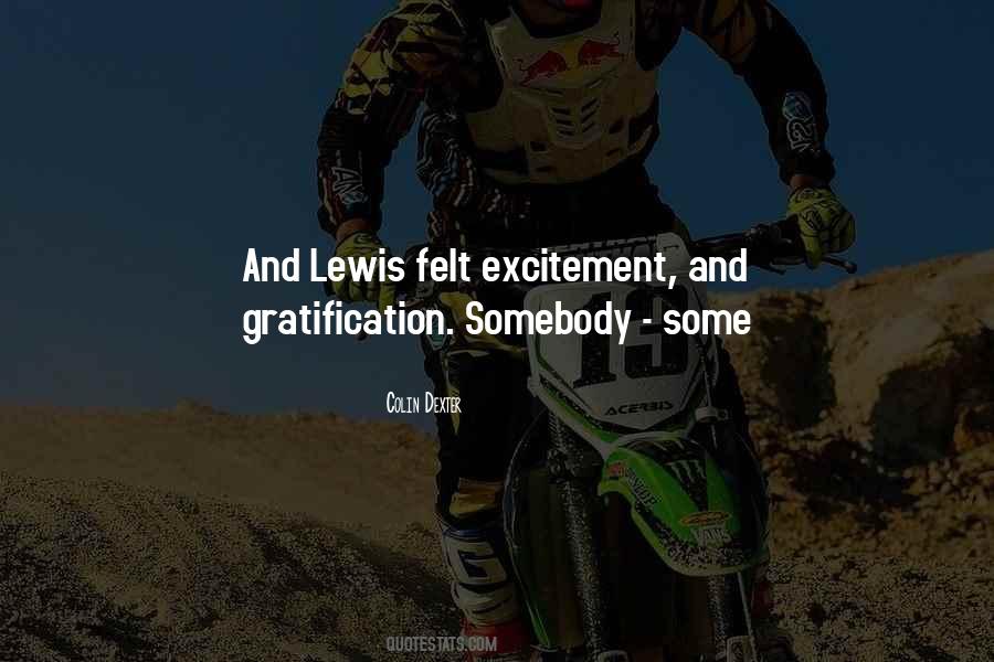 Quotes About Gratification #1112911