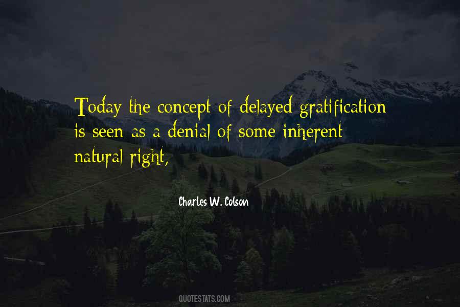 Quotes About Gratification #1220924
