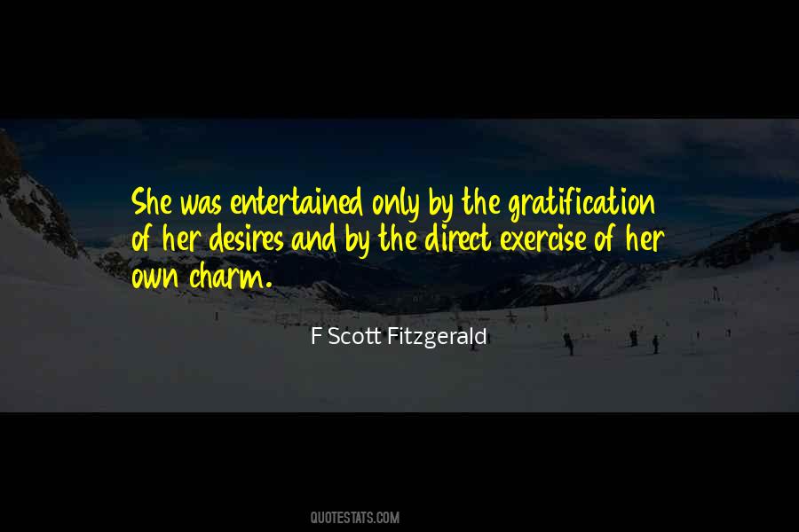 Quotes About Gratification #1276828