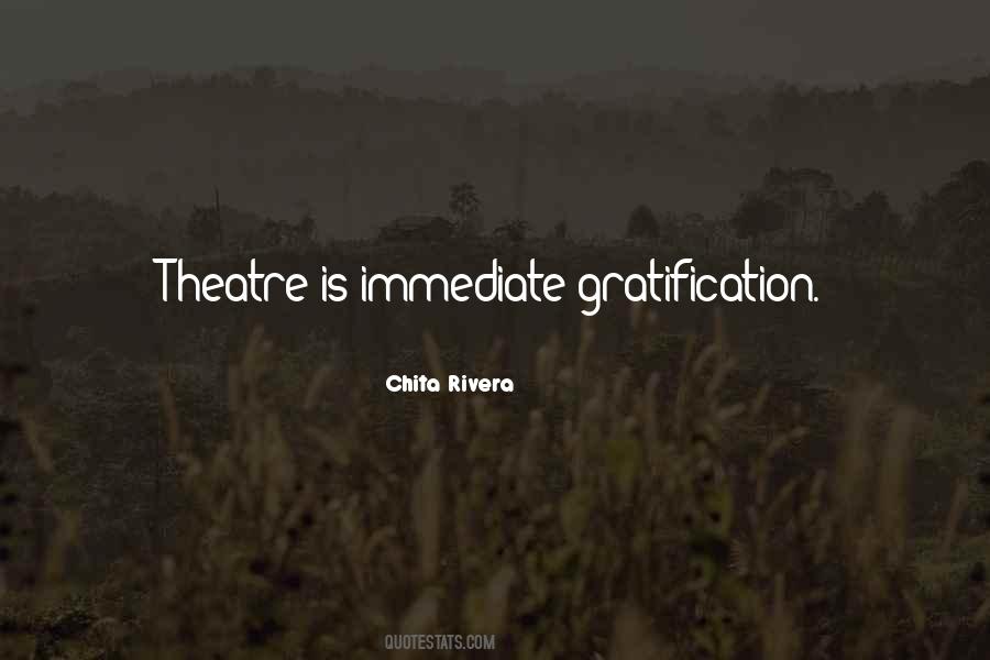 Quotes About Gratification #1394005