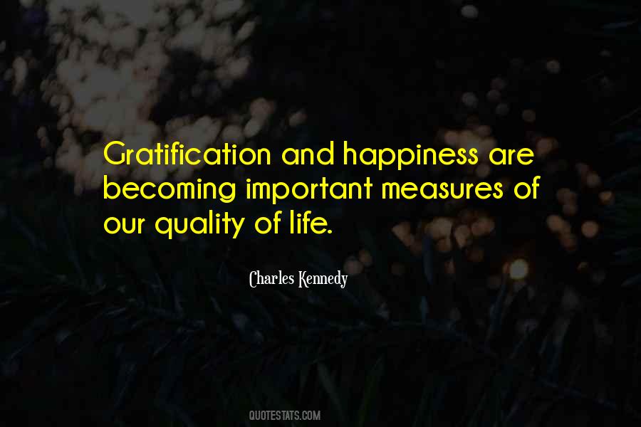 Quotes About Gratification #991494