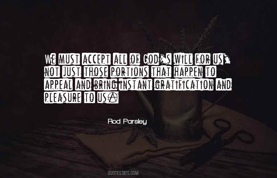 Quotes About Gratification #998235