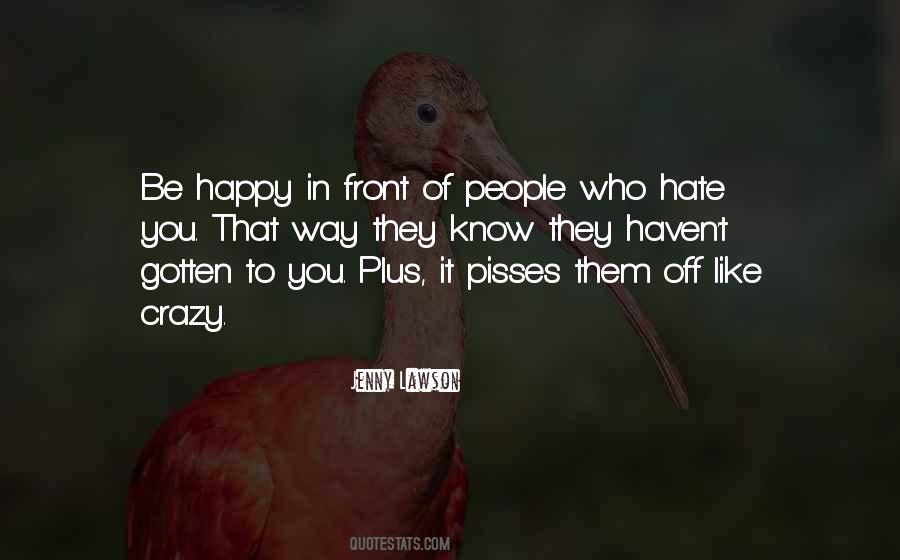 People Who Hate Quotes #1011102