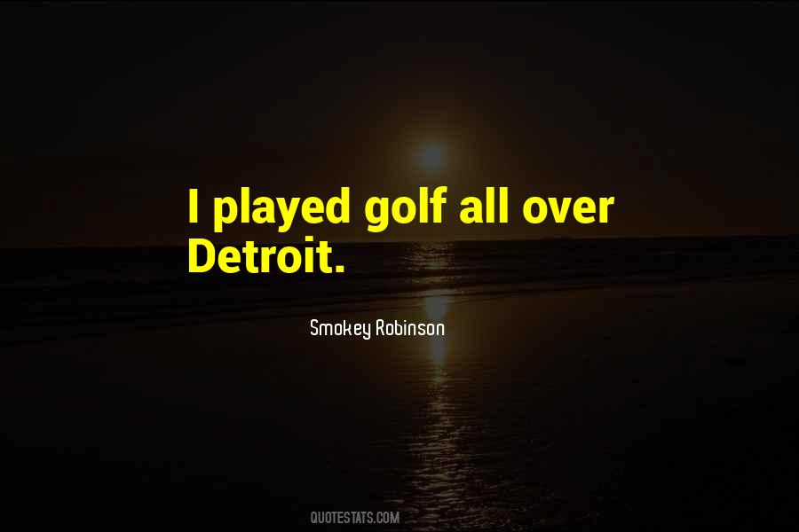 Quotes About Detroit #1251165