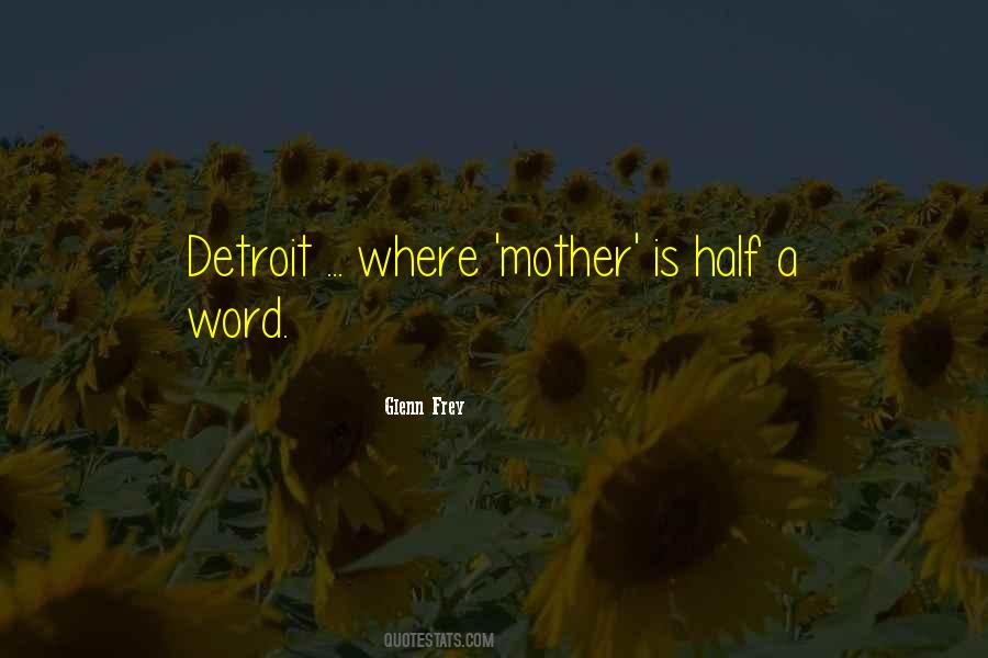 Quotes About Detroit #921721
