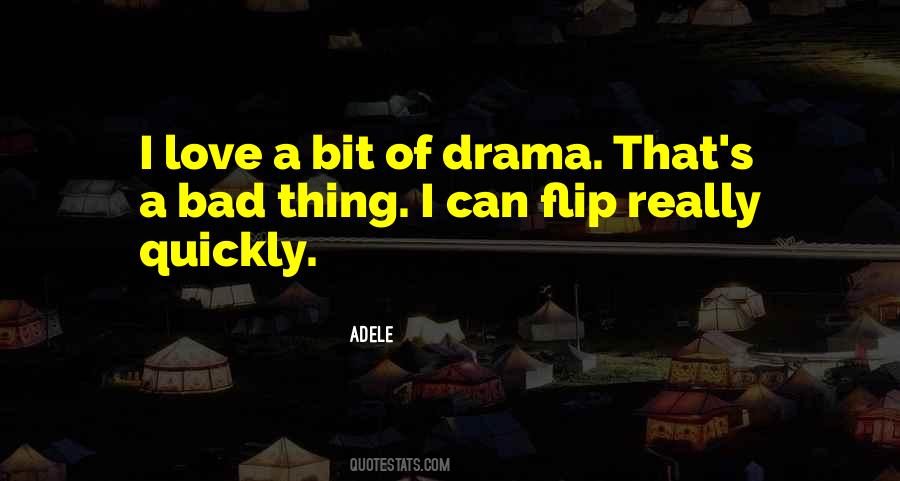 Quotes About Drama #1791705