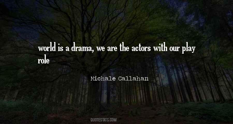 Quotes About Drama #1817298