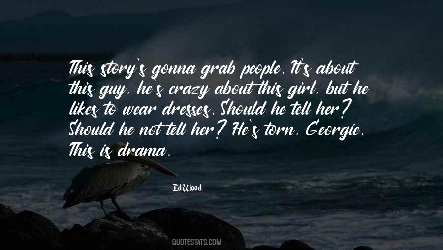 Quotes About Drama #1824986