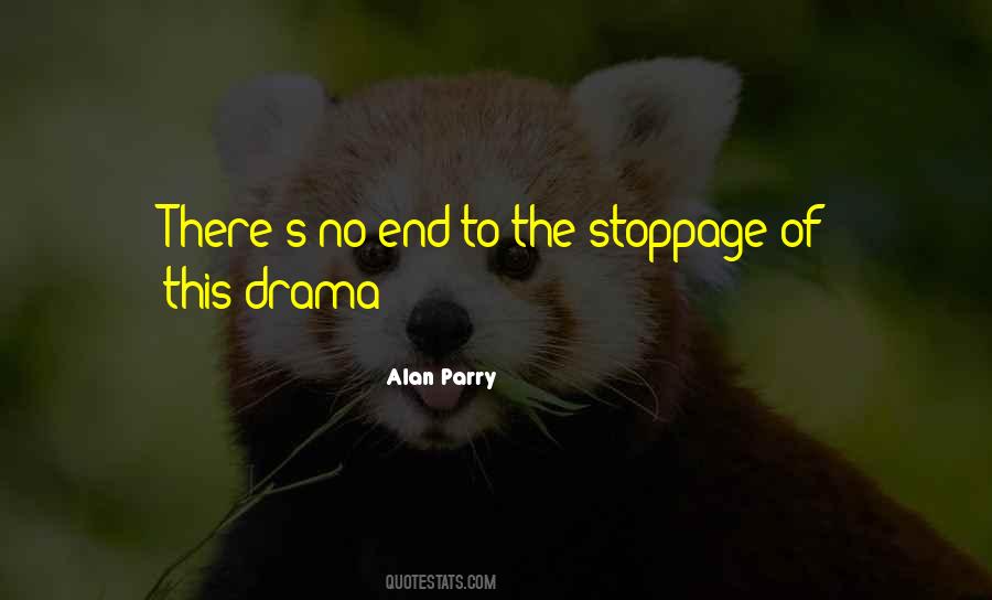 Quotes About Drama #1830451