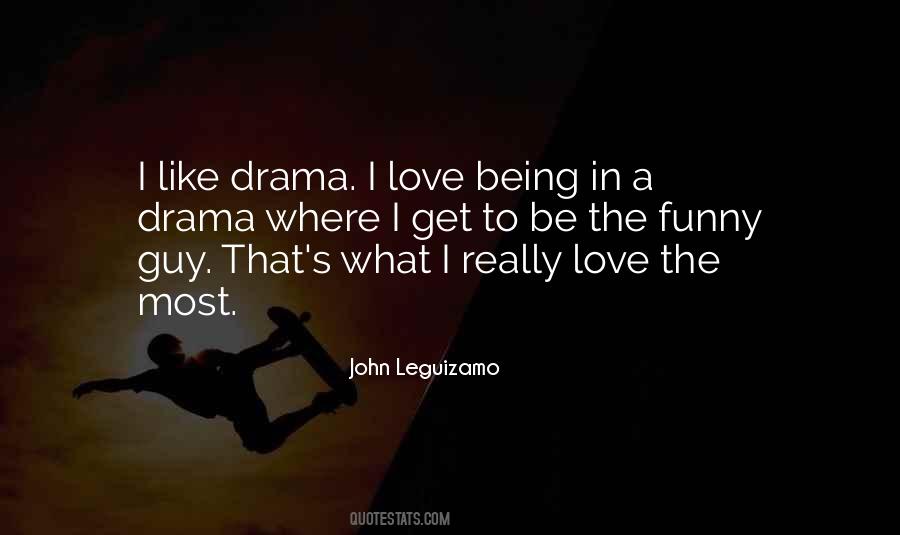 Quotes About Drama #1842642