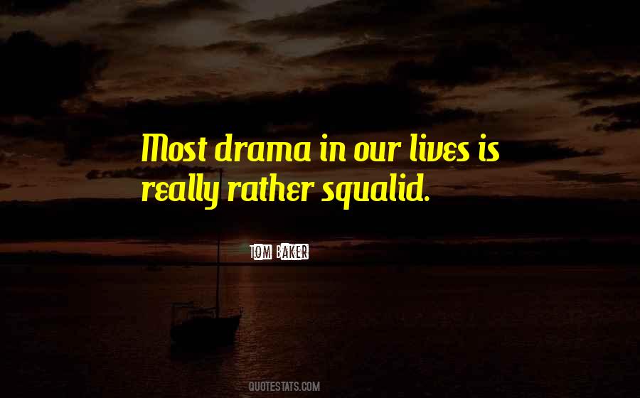 Quotes About Drama #1860771