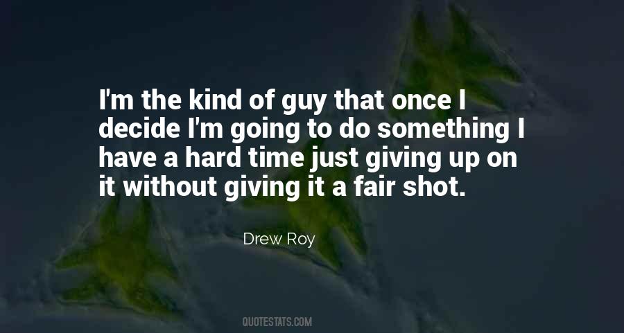 Quotes About Giving It One More Shot #303155