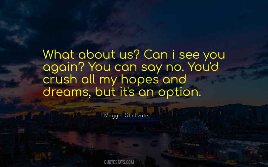 Quotes About Hopes And Dreams #293891
