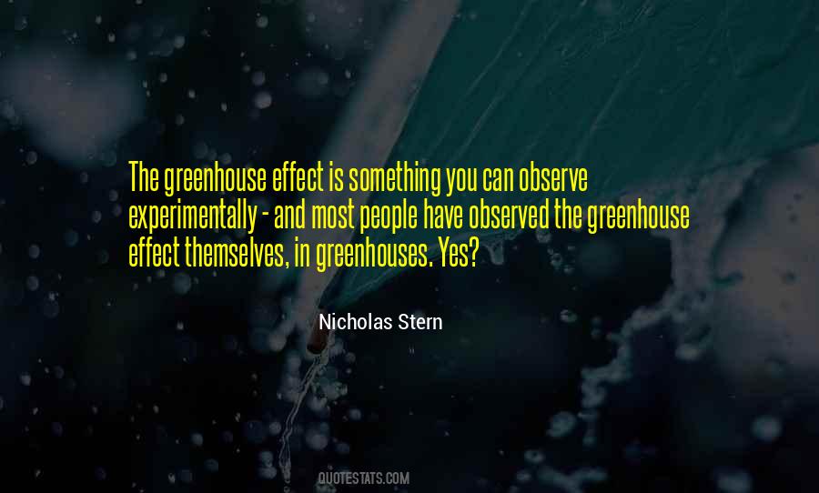 Quotes About Greenhouse Effect #760571