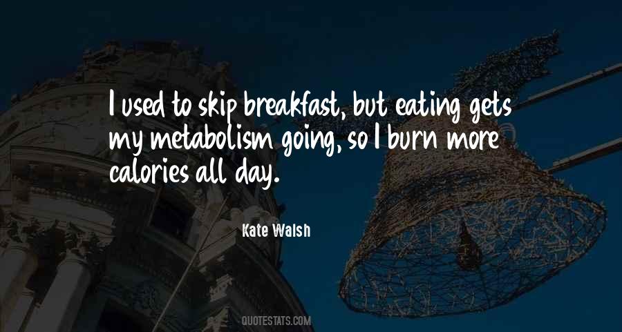 Quotes About Not Eating Breakfast #1040253