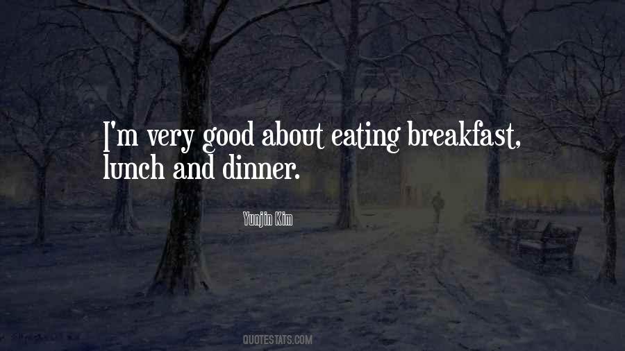 Quotes About Not Eating Breakfast #1399579