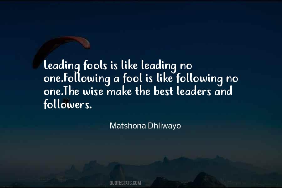 Quotes About Leading And Following #24488