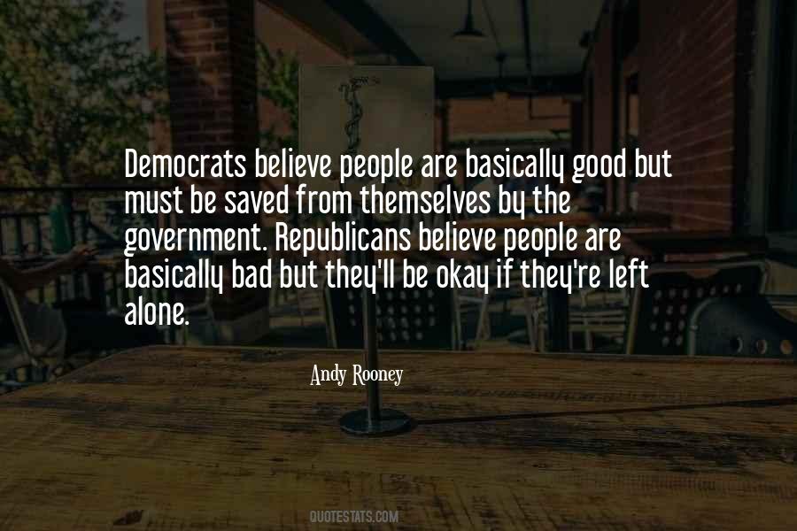 Quotes About Left Alone #1187119