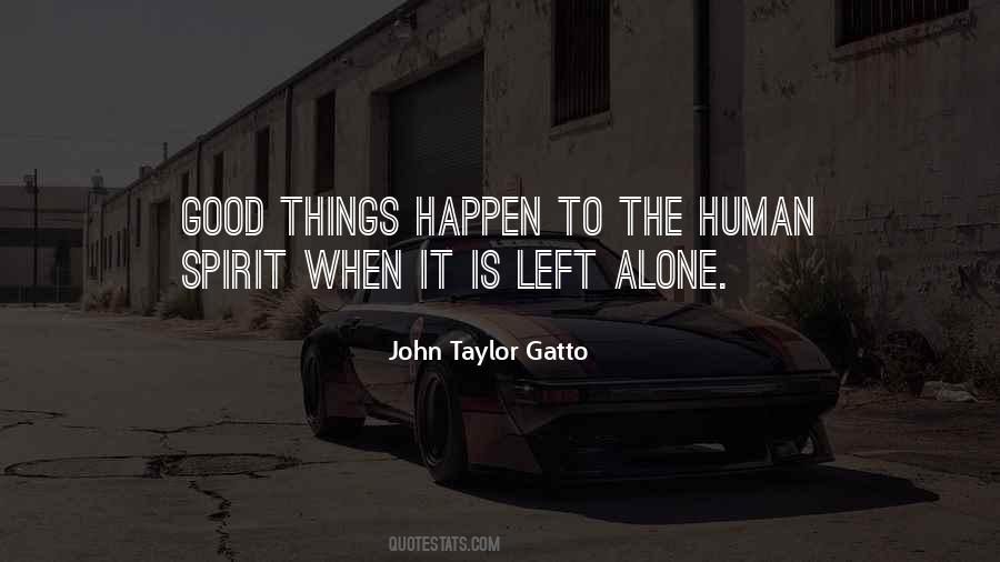 Quotes About Left Alone #252125